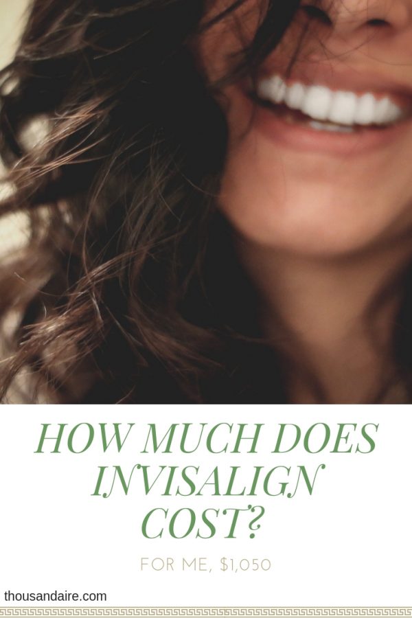 How Much Does Invisalign Cost For Me 1 050 Thousandaire