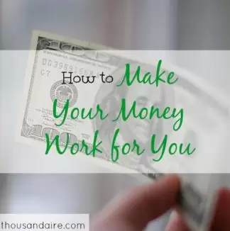 money tips, money advice, make money work for you