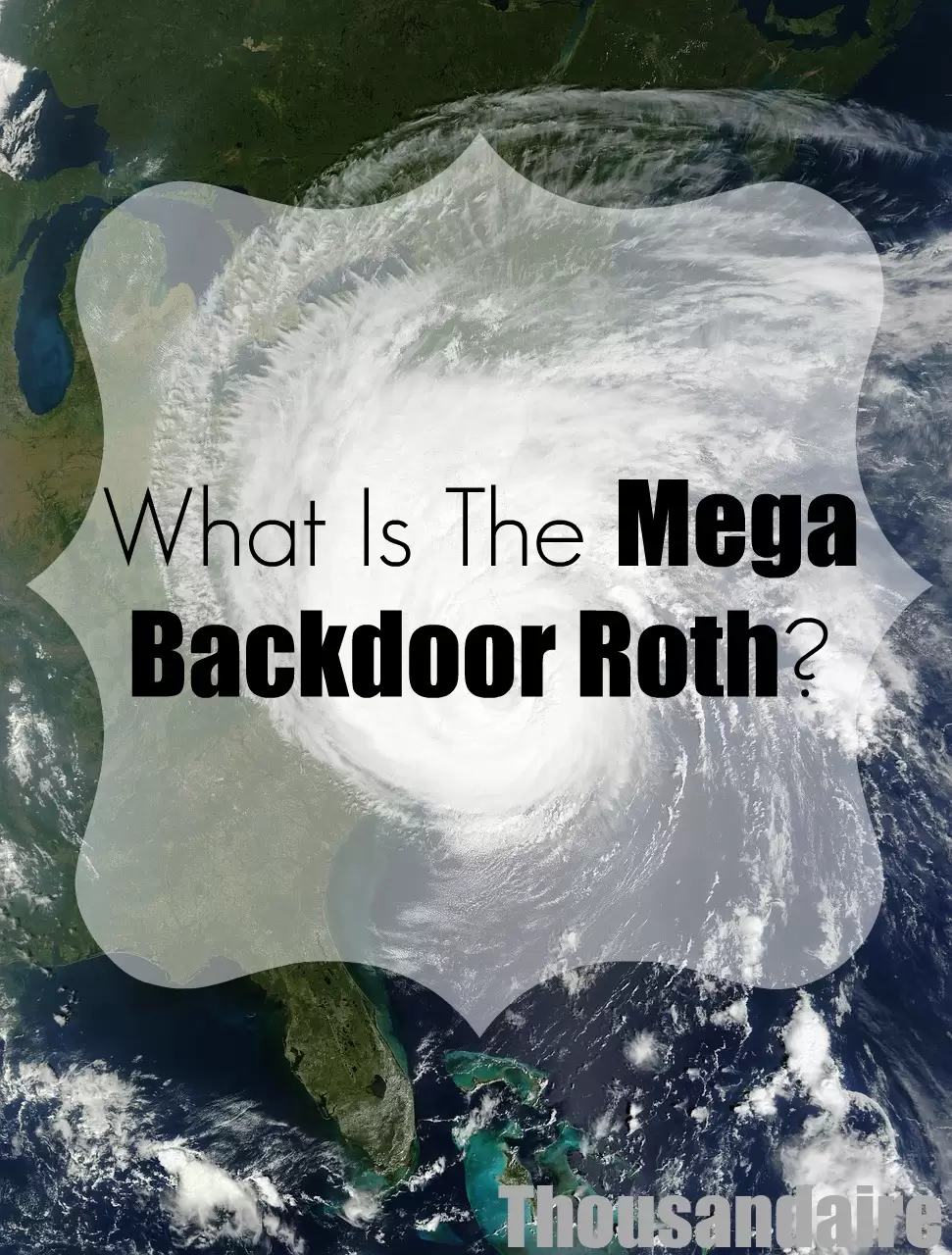 What Is The Mega Backdoor Roth-