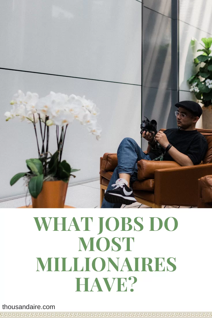 What Jobs Do Most Millionaires Have