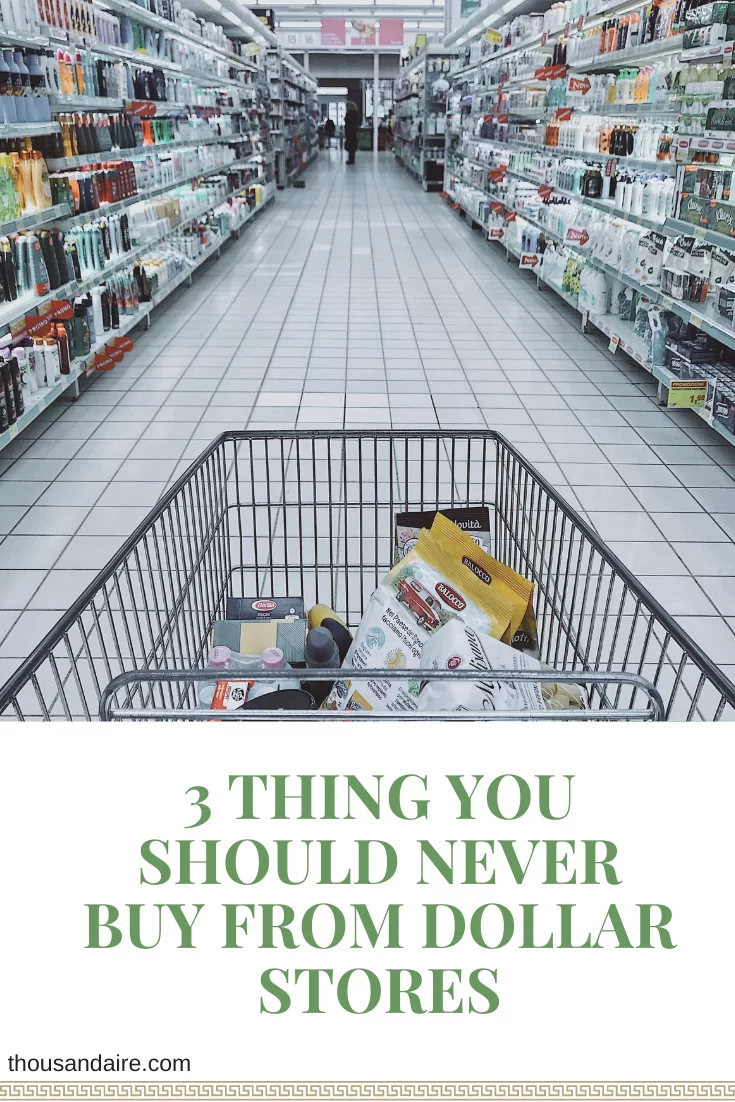 3 Thing You Should Never Buy From Dollar Stores