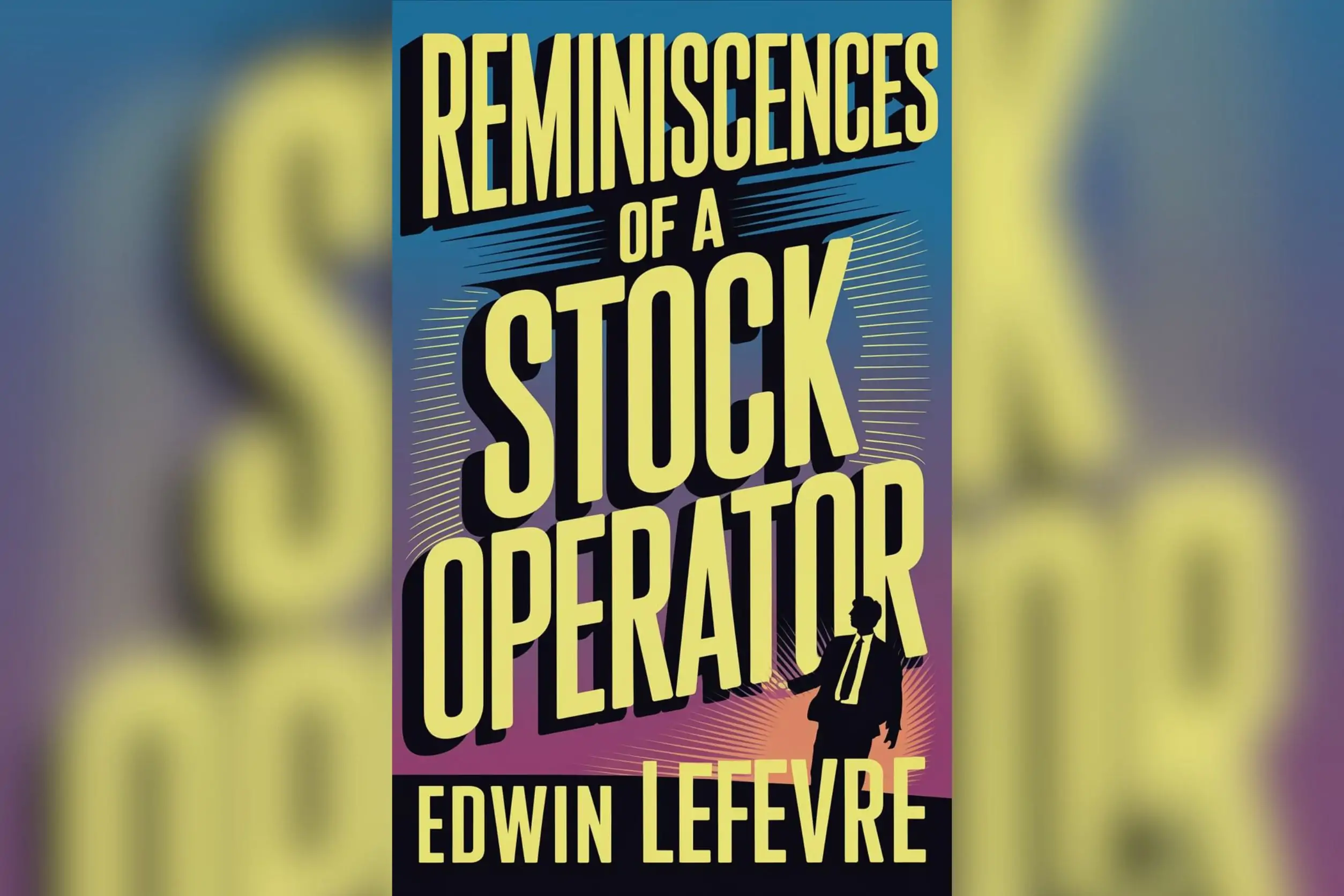 Reminiscences of a Stock Operator